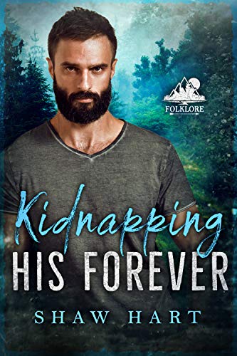Kidnapping His Forever (Folklore Book 1)