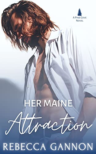 Her Maine Attraction: A Small Town Romance