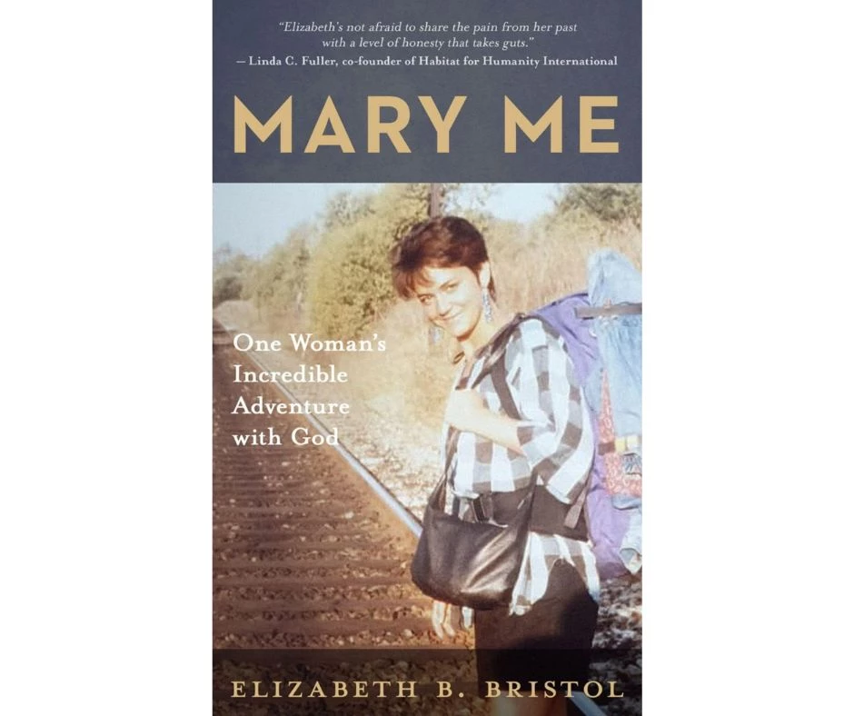 Mary Me: One Woman’s Incredible Adventure with God