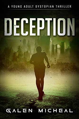 Deception: A Dystopian Teen Thriller