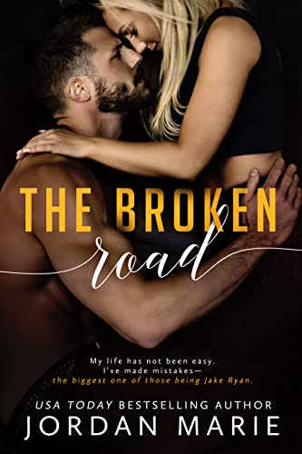 The Broken Road (Broken Love Book 4)
