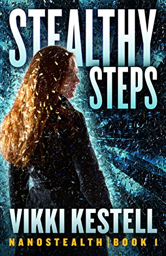 Stealthy Steps (Nanostealth Book 1)