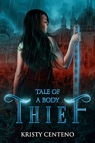 Tale of a Body Thief (Rovena Silvex Book 1)