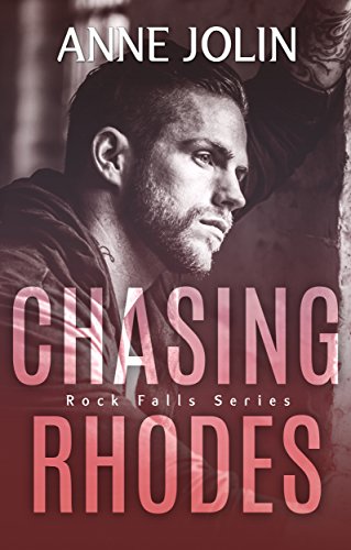 Chasing Rhodes (Rock Falls Series Book 1)