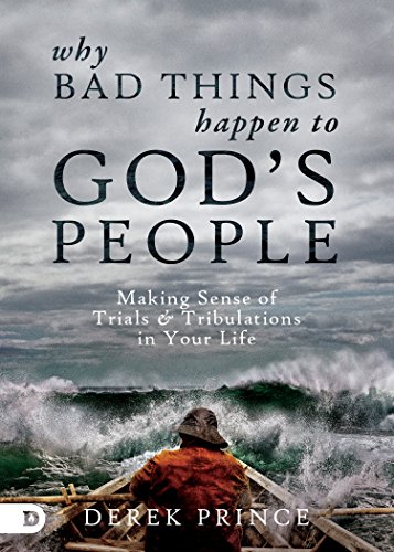 Why Bad Things Happen to God’s People