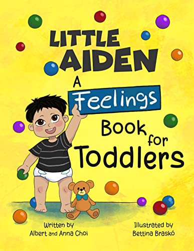 Little Aiden: A Feelings Book for Toddlers (Little Aiden Series)