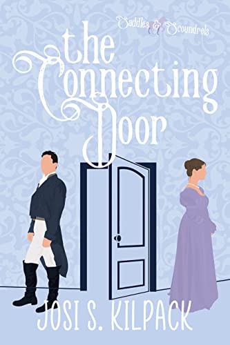 The Connecting Door: Saddles & Scoundrels Novella