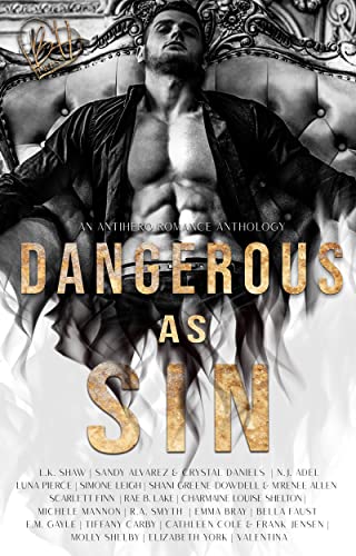 Dangerous As Sin: An Antihero Romance Collection