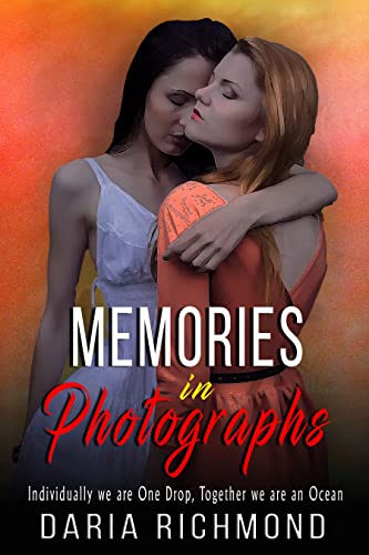 Memories in photographs: Individually we are One Drop, Together we are an Ocean (Memories in photographs ( Vol 2))