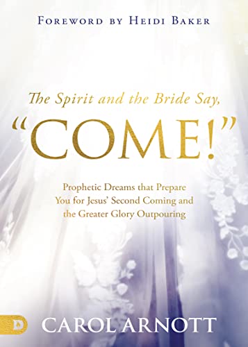 The Spirit and the Bride Say, “Come!”