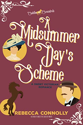 A Midsummer Day’s Scheme: A Saddles & Scoundrels Novella