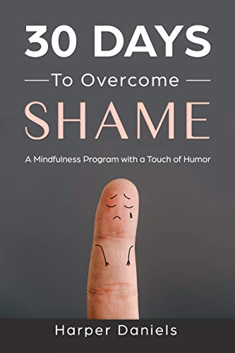 30 Days to Overcome Shame