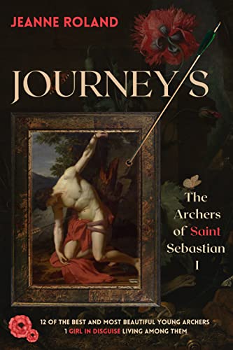 Journeys: The Archers of Saint Sebastian