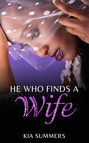 He Who Finds A Wife