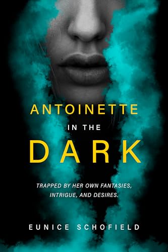 Antoinette in the Dark