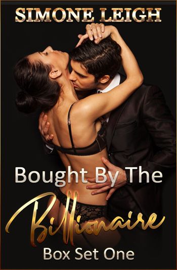 Bought By The Billionaire – Box Set One – A BDSM, Billionaire, Erotic Romance