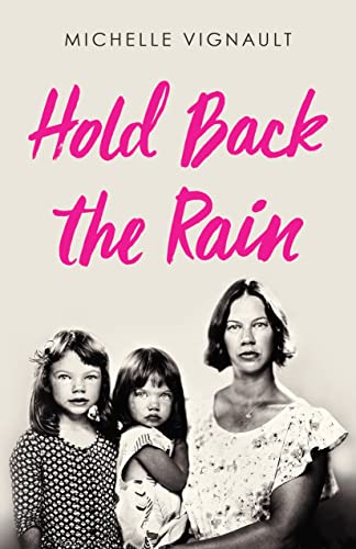 Hold Back the Rain