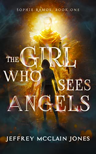 The Girl Who Sees Angels (Sophie Ramos Book 1)