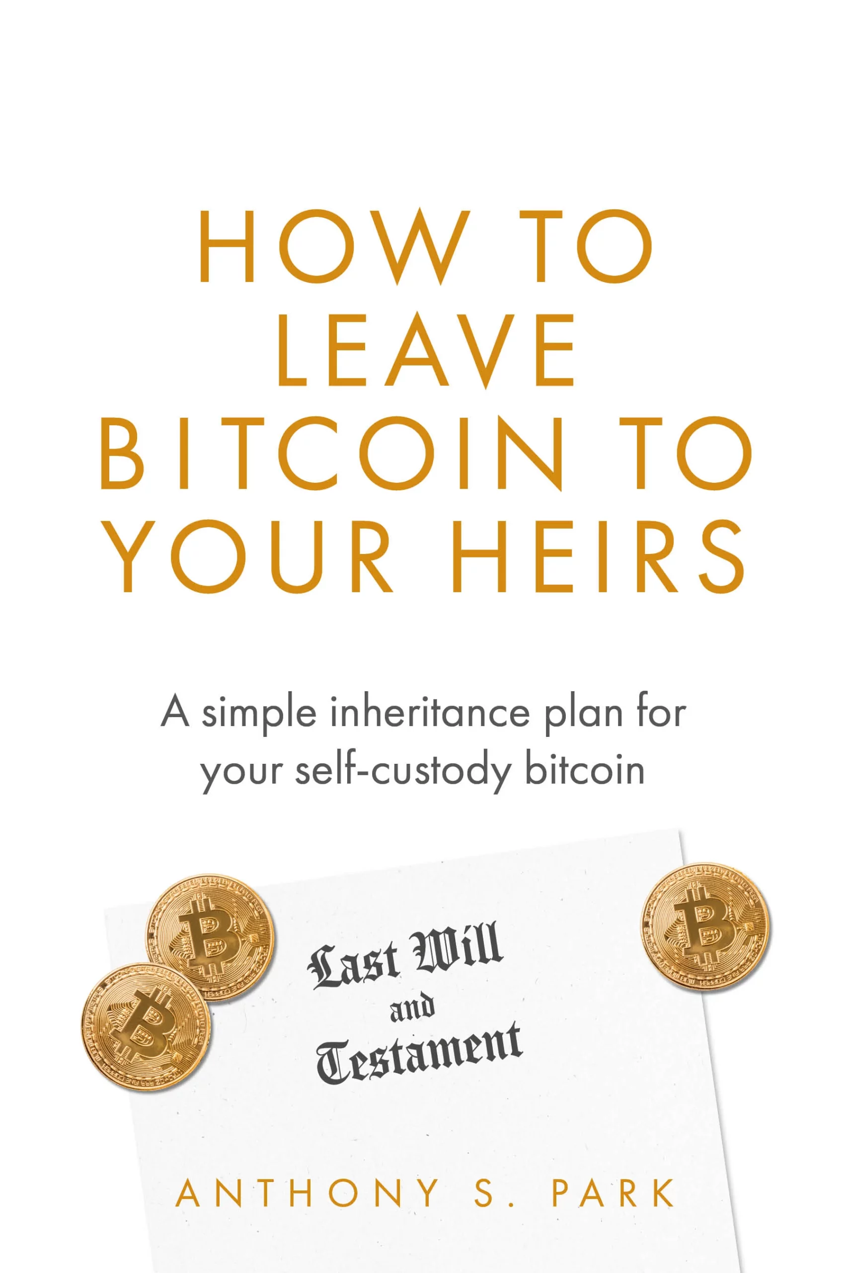 How to Leave Bitcoin to Your Heirs