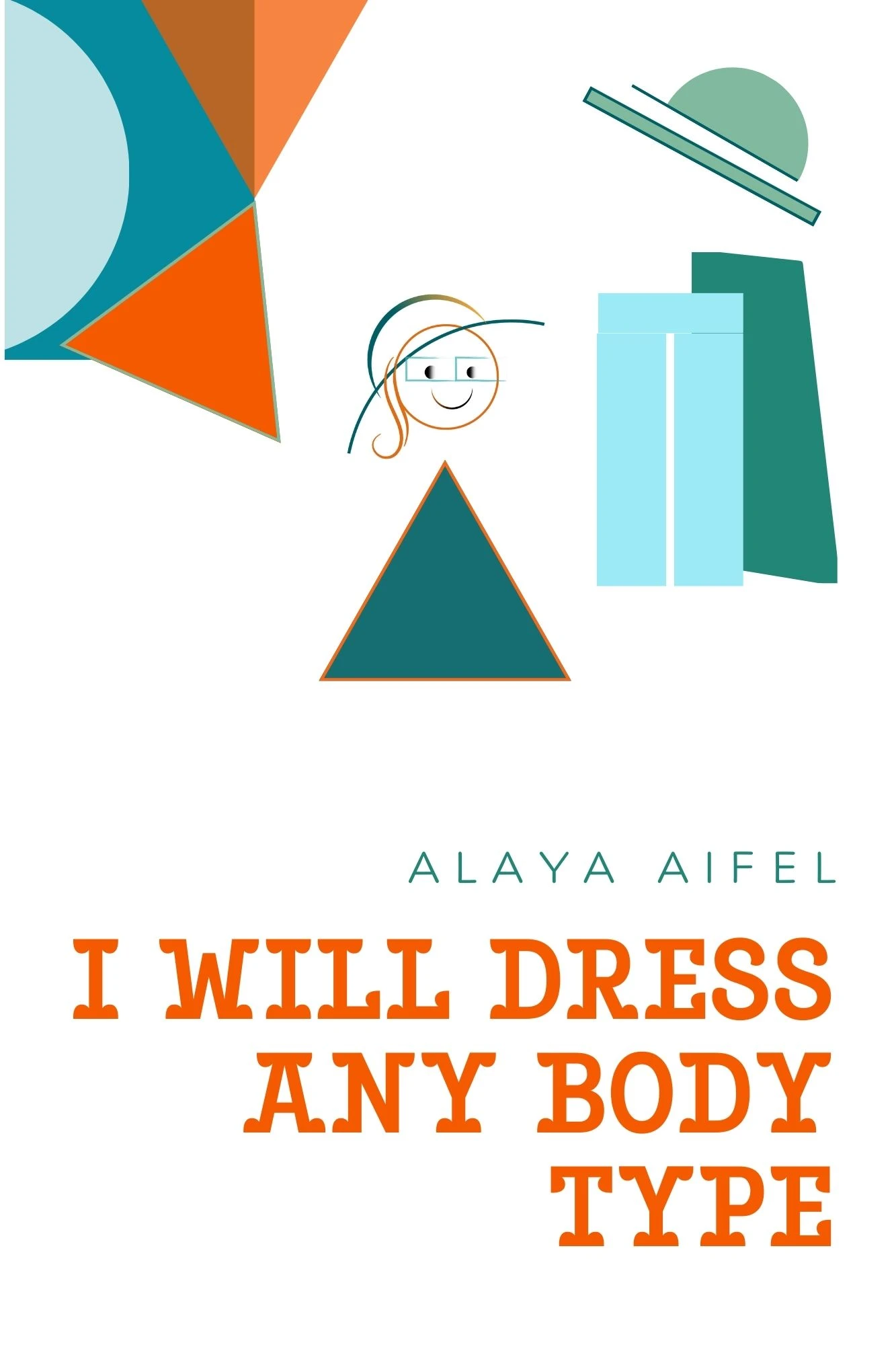 I will dress any body type