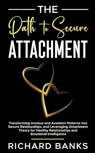 The Path to Secure Attachment