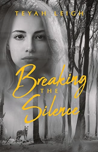 Breaking the Silence: A Werewolf Romance
