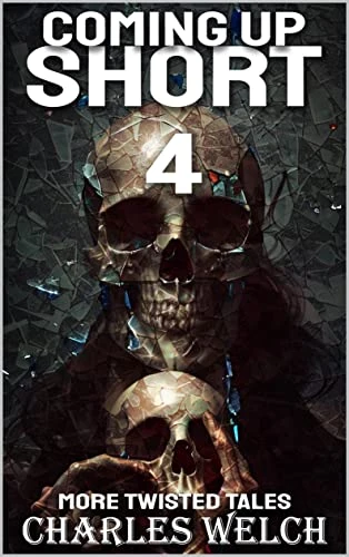 Coming Up Short 4: A Psychological Horror Series