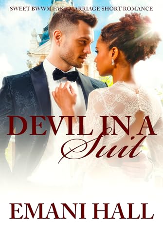 Devil In A Suit: Sweet BWWM Fake Marriage Short Romance (Sweet Romance In Color)