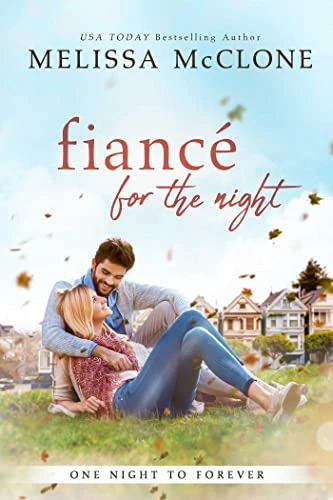Fiancé for the Night (One Night to Forever Book 1)