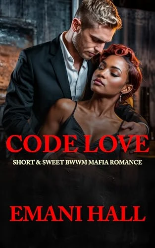 Code Love: Sweet BWWM Mafia Short (Short & Sweet BWWM Mafia Romances)