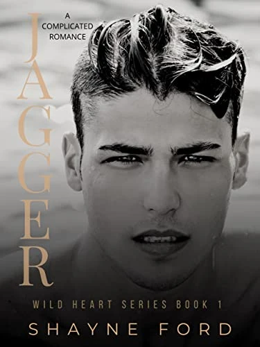 JAGGER: A Complicated Romance (WILD HEART SERIES Book 1)