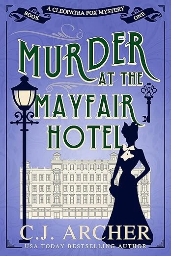 Murder at the Mayfair Hotel (Cleopatra Fox Mysteries Book 1)