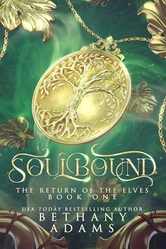 Soulbound (The Return of the Elves Book 1)