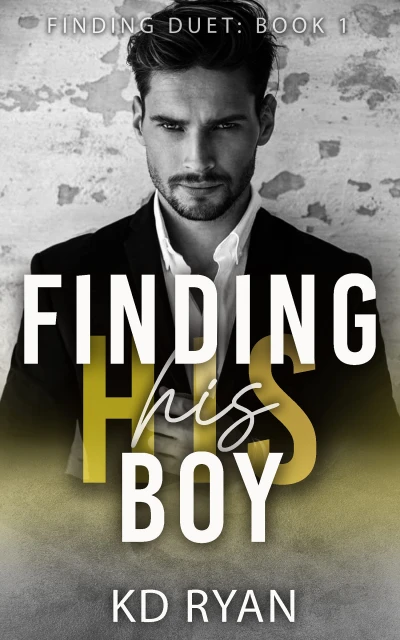 Finding His Boy: An MM Age Gap Daddy Romance: Finding Duet: Book One (Safe Harbor 1)