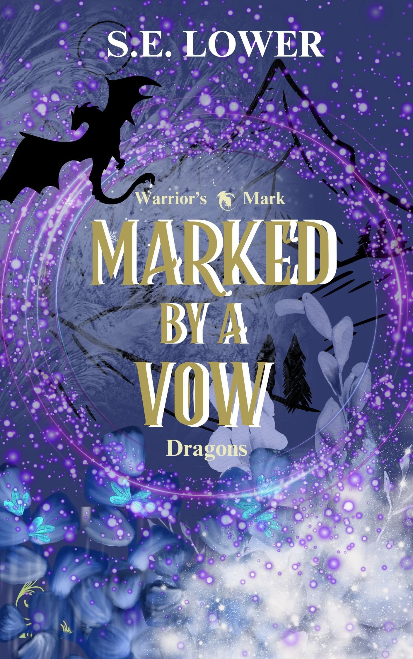 Marked by a Vow: Dragons (Warrior’s Mark Book 1)