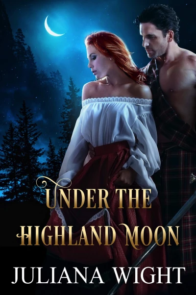 Under the Highland Moon: Scottish Medieval Highlander Romance