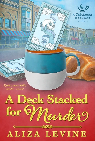 A Deck Stacked for Murder: A Coffee-Fueled Cozy Mystery with a Mystical Twist (Cafe Arcana Mysteries Book 1)