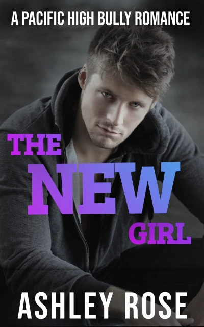 The New Girl (Pacific High Series Book 1)