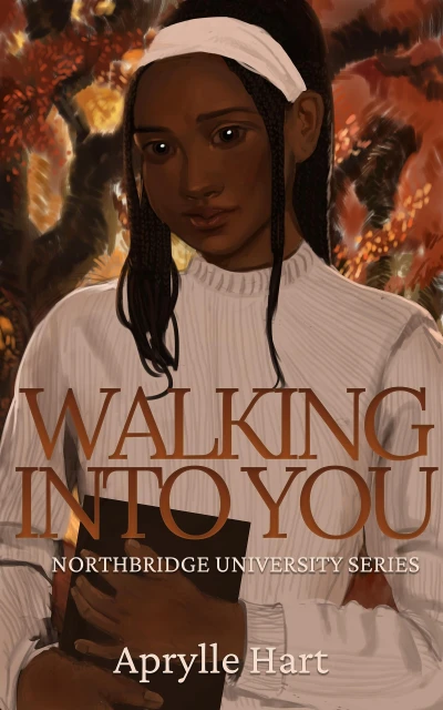 Walking Into You: (Nathan’s story: A Northbridge University BWWM Short Romance)