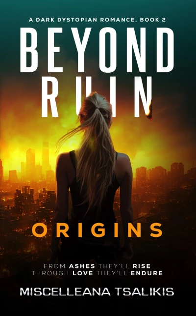 Beyond Ruin: Origins – A Dark Dystopian Romance (Spectral Series Book 2)