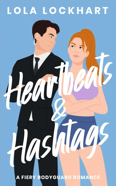 Heartbeats and Hashtags: A Sizzling Bodyguard Romance