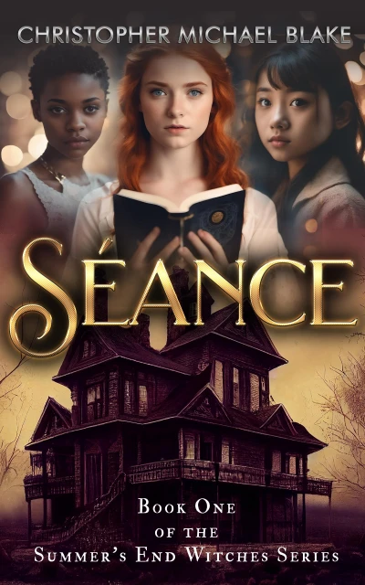 Séance: Book One of the Witches of Summer’s End Series
