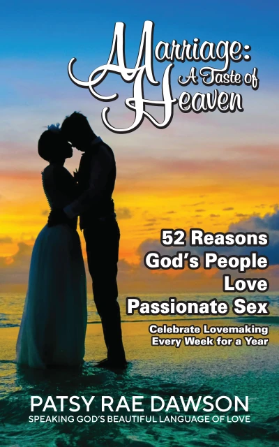 52 Reasons God’s People Love Passionate Sex