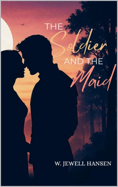 The Soldier and the Maid (Sovereign Hearts Book 1)