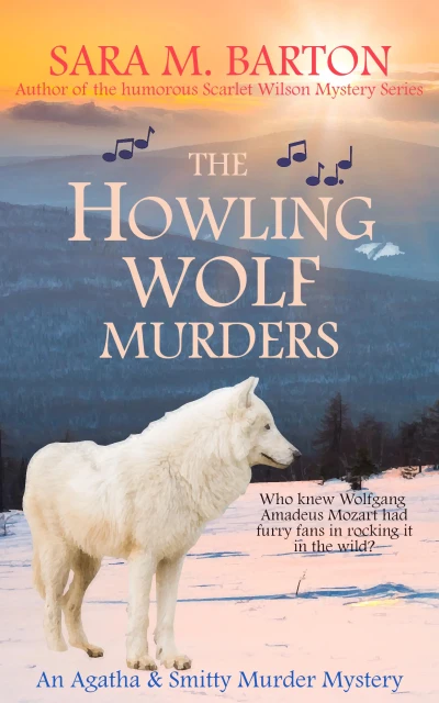 The Howling Wolf Murders: An Agatha & Smitty Murder Mystery