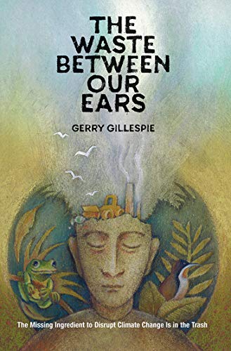 The Waste Between Our Ears