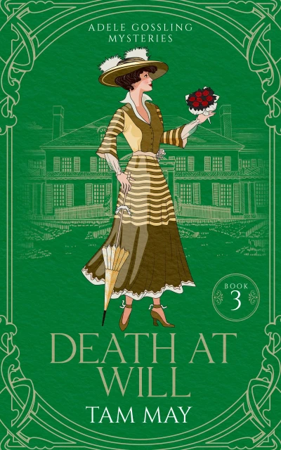 Death At Will (Adele Gossling Mysteries Book 3)