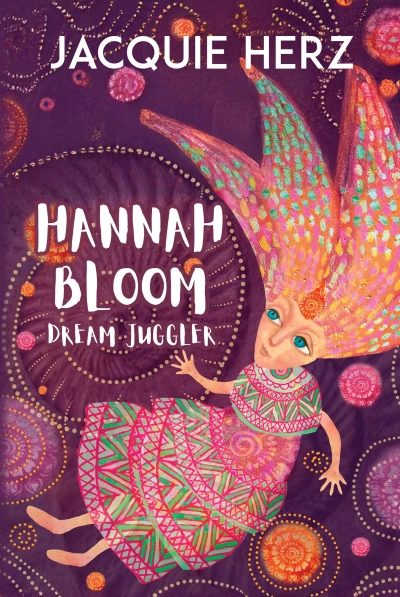 Hannah Bloom: Dream Juggler