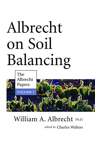 Albrecht on Soil Balancing (The Albrecht Papers Book 7)