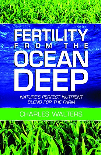 Fertility from the Ocean Deep: Nature’s Perfect Nutrient Blend for the Farm